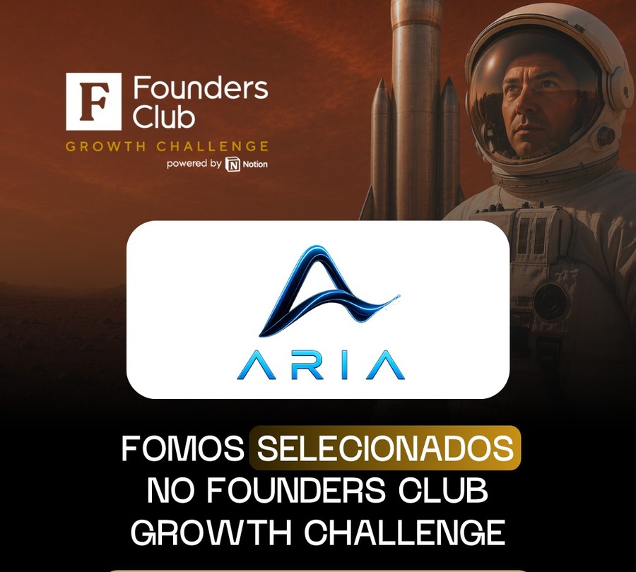 ARIA selecionada para o Founders Club Growth Challenge, powered by Notion